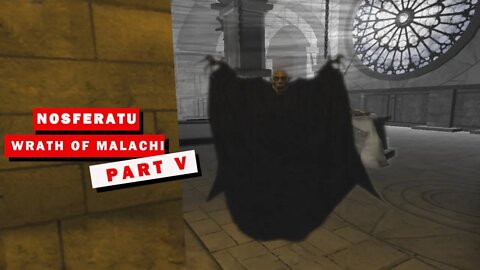 Nosferatu Wrath of Malachi - Let's Play - Part 5