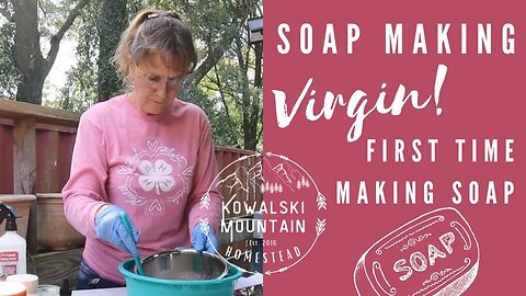 Soap Making Virgin! Making Goat Milk, Honey, Oat, and Lavender Soap for the Very FIRST Time
