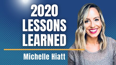 2020 Lessons Learned with "Nourishing Mompreneur" Michelle Hiatt