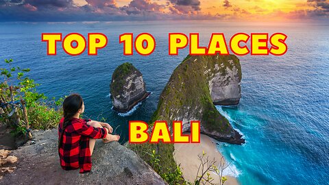 Best 10 Beautiful Places To Visit in Bali - Indonesia