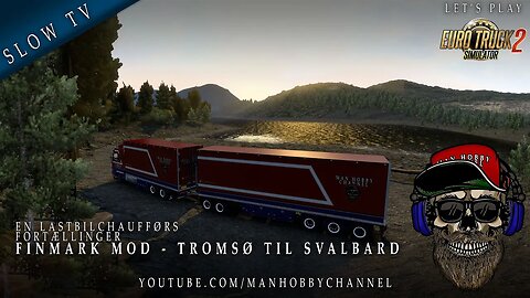 ETS2 Best Graphics. Silent Trucking POV. Tromsø to Longyearbyen on Svalbard