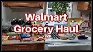 Walmart Grocery Haul | What $72 Dollars Will Buy You At Walmart