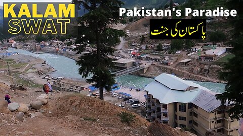 Kalam Swat Pakistan Travel Pakistan Complete Detail | Part-2