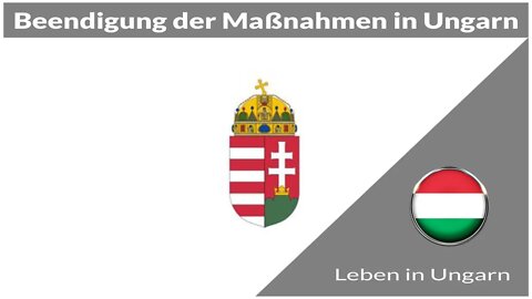 Beendigung Maßnahmen in Ungarn - Leben in Ungarn