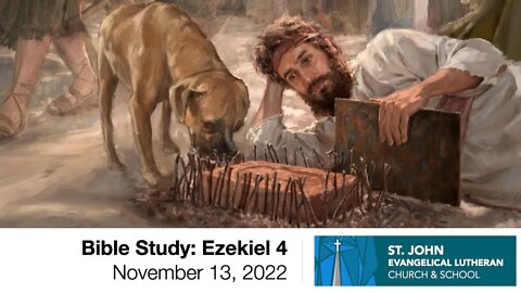 Bible Study: Ezekiel 4 - November 13, 2022