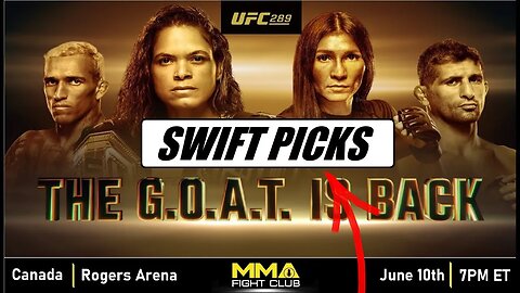 UFC 289: Nunes vs. Aldana - "Swift Picks"
