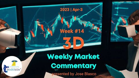 UFO Traders’ Weekly 3D Market Commentary (Week #14 2023) by #tradewithufos