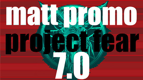 MATT PROMO - PROJECT FEAR 7.0