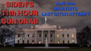 ⁉️Biden’s 11th Hour GUN GRAB/After The Shoot…What to KNOW!!