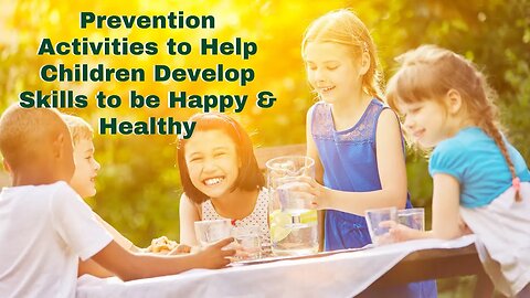 Prevention Activities for Children | Mental Health Matters