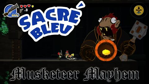 Sacre Bleu - Musketeer Mayhem