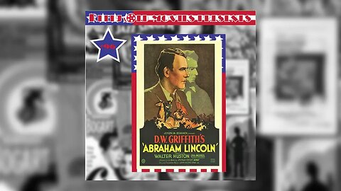 #96 "Abraham Lincoln (1930)" (07/01/23)