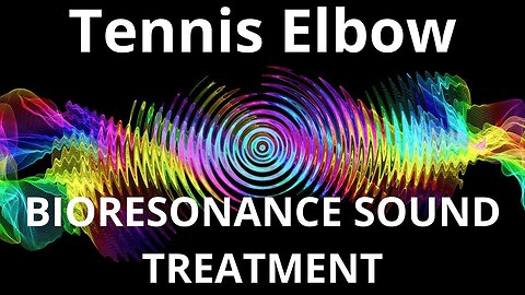 Tennis Elbow_Session of resonance therapy_BIORESONANCE SOUND THERAPY