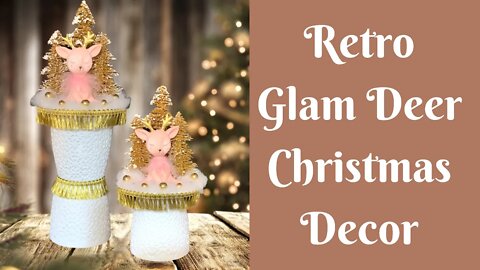 Christmas Crafts: Retro Glam Deer Christmas Decor