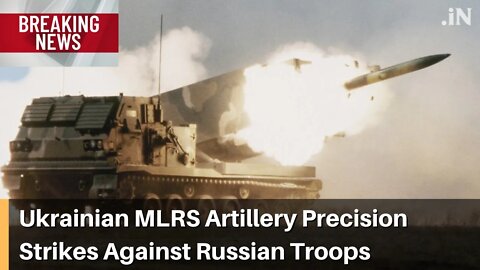 Ukrainian MLRS Precision Artillery Strikes Against Russian Troops