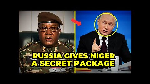 Niger Just Received A Secret Package from Russia...WHAT'S THE NEXT MOVE?
