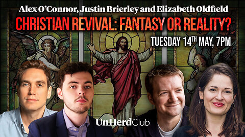 Christian revival: fantasy or reality? - UnHerd LIVE