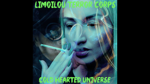 Cold Hearted Universe ( Lo Fi Hip Hop / VaporTrap / Dark Trap ) Limoilou Terror Corps