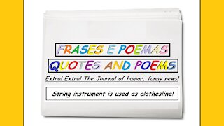 Funny news: String instrument is used as clothesline! [Quotes and Poems]