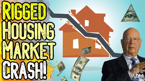 RIGGED HOUSING MARKET CRASH! - Great Reset Agenda To OWN YOU! - Get Prepared!