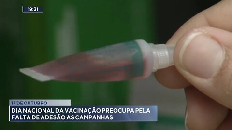 17 de Outubro: Dia Nacional da Vacinação preocupa pela falta de adesão as campanhas.