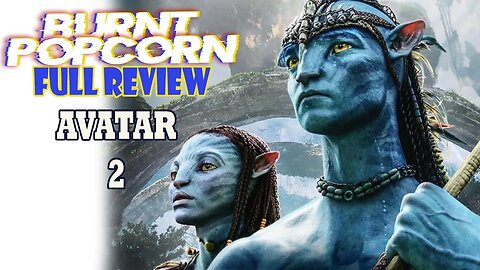 Avatar 2 | Full Review