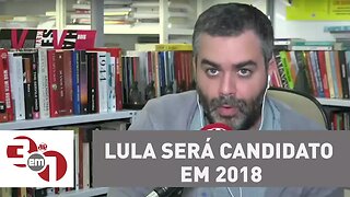 Andreazza: Mesmo condenado em 2ª instância, Lula será candidato em 2018