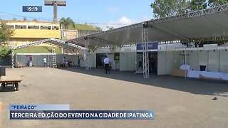 Feiraço: Terceira Edição do Evento na Cidade de Ipatinga.