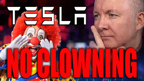 TESLA! - DON"T Clown Around - JUST READ ONE BOOK! - Martyn Lucas Investor