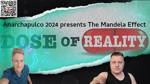 Anarchapulco 2024 presents The Mandela Effect with Shiva Shampoo & Brian Staveley of Dose Of Reality