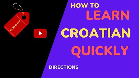 How to Learn Croatian the Easy Way! Directions. #learn #croatian #direction