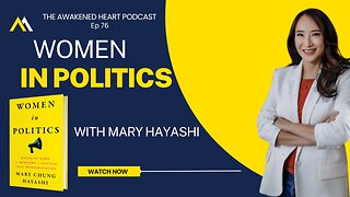 Women in Politics with Mary Hayashi