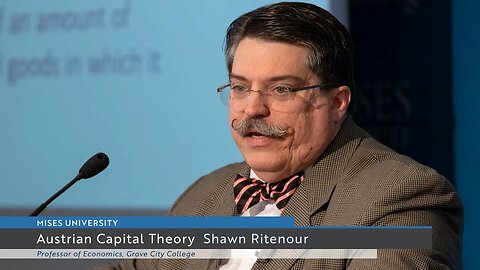 Austrian Capital Theory | Shawn Ritenour