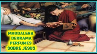 MAGDALENA DERRAMA PERFUMES SOBRE JESUS -CAPITULO 224 -VIDA DE JESUS Y MARIA POR ANA CATALINA EMMER