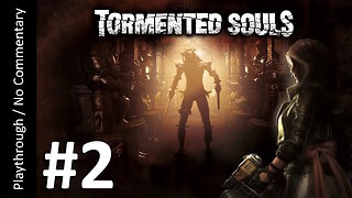 Tormented Souls (Part 2) playthrough