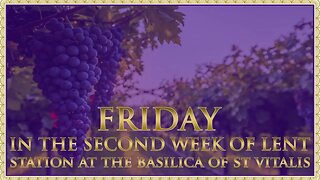 The Daily Mass: Third Friday in Lent