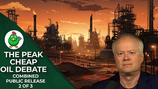 The Peak Cheap Oil Debate Part 2 of 3
