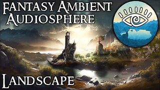 Fantasy Ambient - Landscape scene