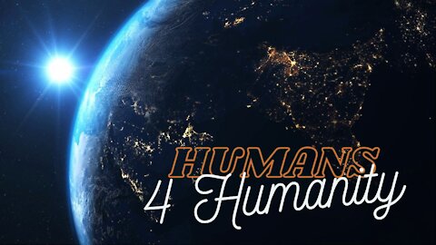 Humans 4 humanity