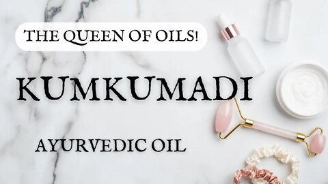 Kumkumadi Beauty Oil You MUST Try