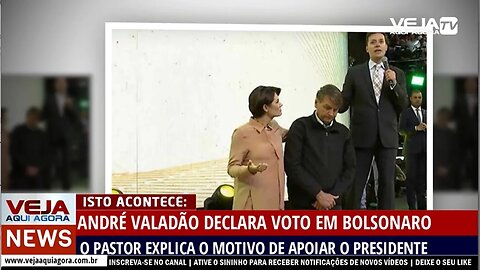 ANDRÉ VALADÃO DECLARA VOTO A BOLSONARO E EXPLICA APOIO AO PRESIDENTE