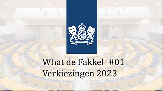 What de Fakkel #01 | Verkiezingen 2023
