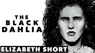 The Mystery of The Black Dahlia | Elizabeth Short Facts You Didn't Know
