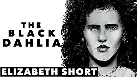 The Mystery of The Black Dahlia | Elizabeth Short Facts You Didn't Know