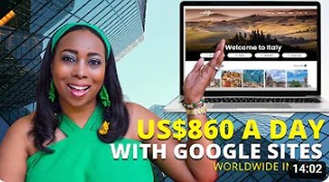 Make US$860 A Day From Google Sites, Make Money Online Worldwide 2023