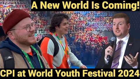 A New World is Coming! CPI at the World Youth Festival
