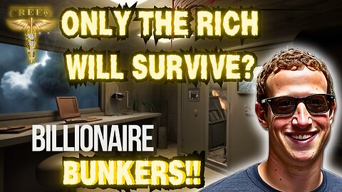Doomsday Bunkers For The Rich & Powerful! (DON'T GET LEFT BEHIND!)