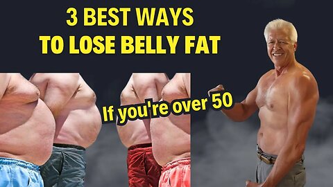 How to lose belly fat. Men over 50 (Must Watch!)