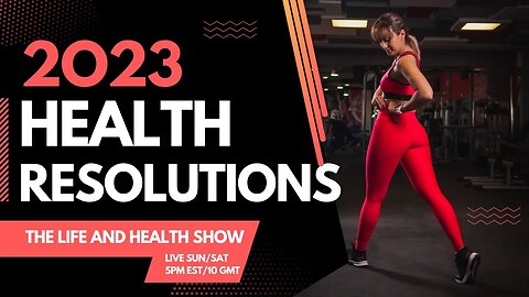 Why You Should Make These 2023 Health Resolutions