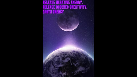 Release Negative Energy | Release Blocked Creativity | Deep Focus | Earth Energy